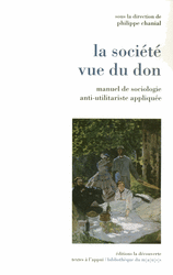Philippe chanial (dir.), La société vue du don