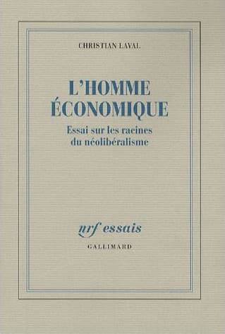 Christian Laval, L’homme économique