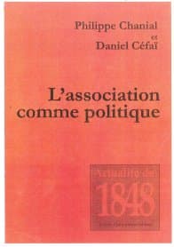 Philippe Chanial : L’association comme politique