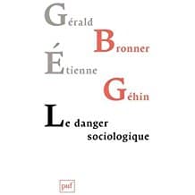 De quel « danger sociologique » parle-t-on ?