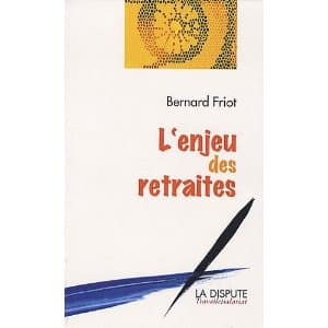 Les fondements du système français de retraites en question