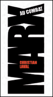 Christian Laval. Marx au Combat