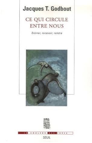 Jacques T. Godbout, Ce qui circule entre nous