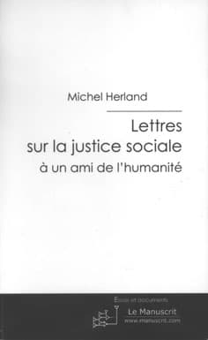Lettres sur la justice sociale à un ami de l’humanité