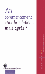 Au commencement était la relation. Mais après ?