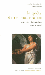 Alain Caillé (dir.), La quête de reconnaissance