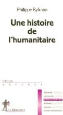 Philippe Ryfman, Une histoire de l’humanitaire