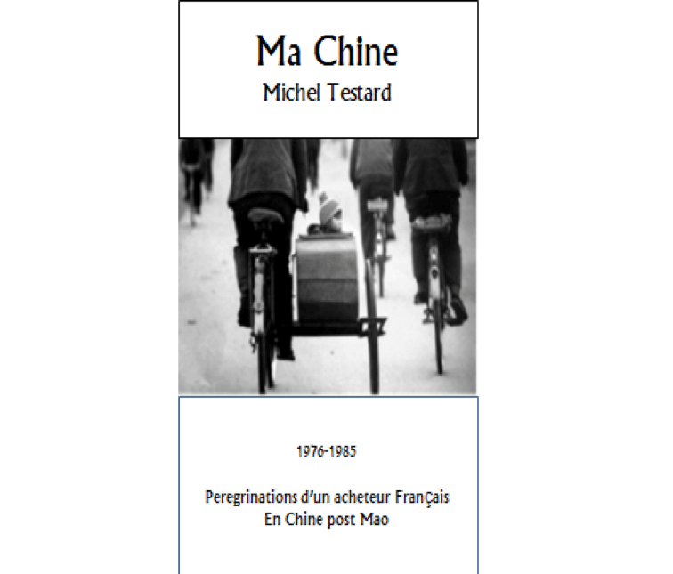 Pérégrinations d’un acheteur Français en Chine post Mao