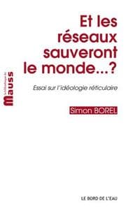 Et Les Réseaux Sauveront Le Monde… ?
