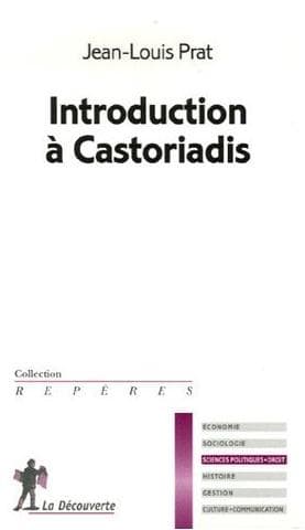 Jean-Louis Prat, Introduction à Castoriadis