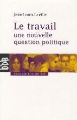 Jean-Louis Laville. Le travail.