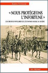 « Nous protégeons l’infortune ». Les origines populaires de l’économie sociale au Québec