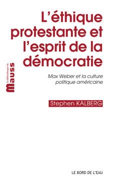 L’éthique protestante et l’esprit de la démocratie