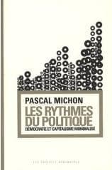 Pascal Michon, Les Rythmes du politique