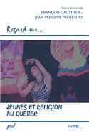 À propos de « Jeunes et religions au Québec, Saint-Foy (Québec) », par François Gauthier et Jean-Philippe Perreault