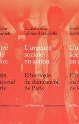 L’urgence sociale en action. Ethnographie du Samusocial