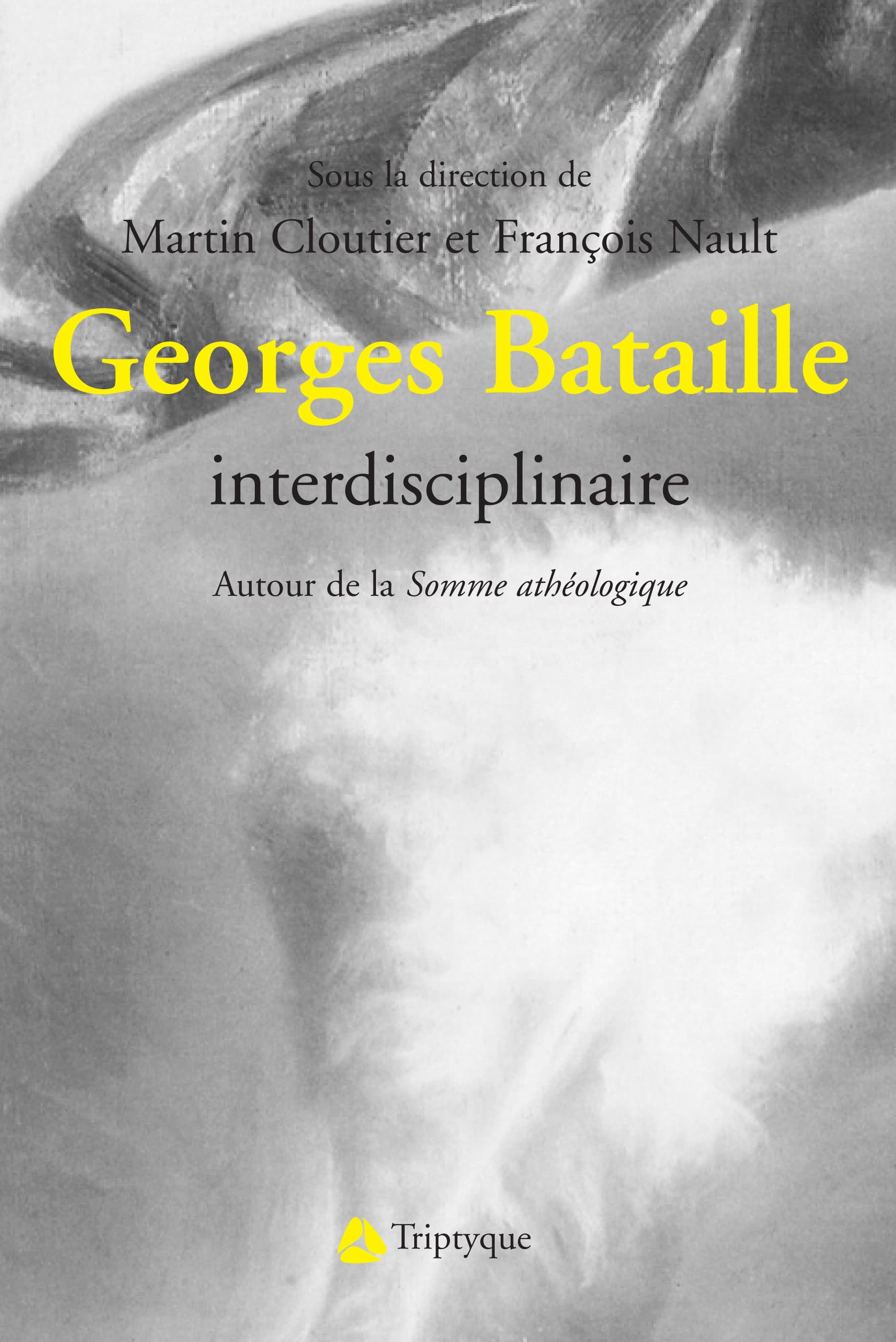Georges Bataille interdisciplinaire. Autour de la somme athéologique